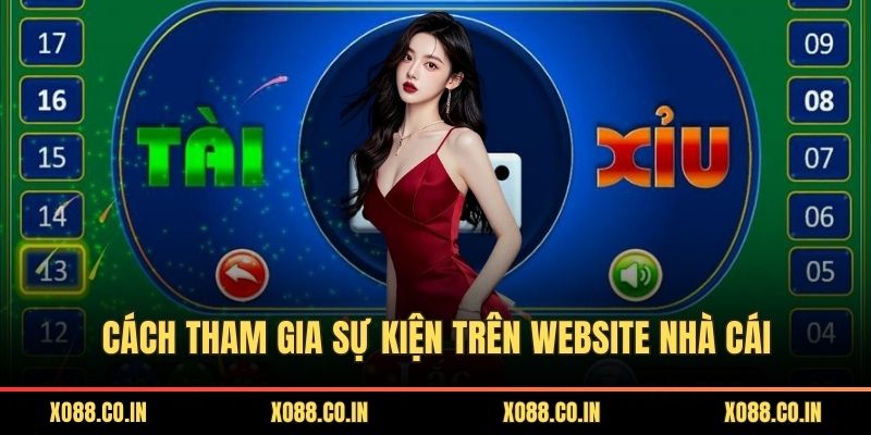 Cách tham gia sự kiện trên website nhà cái